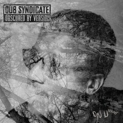 Dub Syndicate - Obscured By Version (Vinyl LP) (On U Sound)