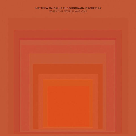 Matthew Halsall - When The World Was One (Biovinyl 2 x Vinyl LP Repress)(Gondwana Records)